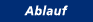 Ablauf