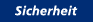 Sicherheit